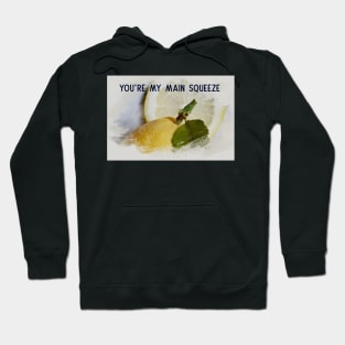 You're My Main Squeeze card Hoodie
